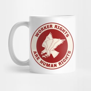 Worker Rights Are Human Rights Mug